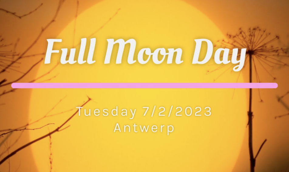 Full Moon Day – Tuesday 7/2/2023
